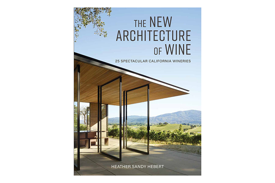 ワイン 建築 本 写真集『The Architecture of Wine』 The New Architecture of Wine – MacArthur Market
